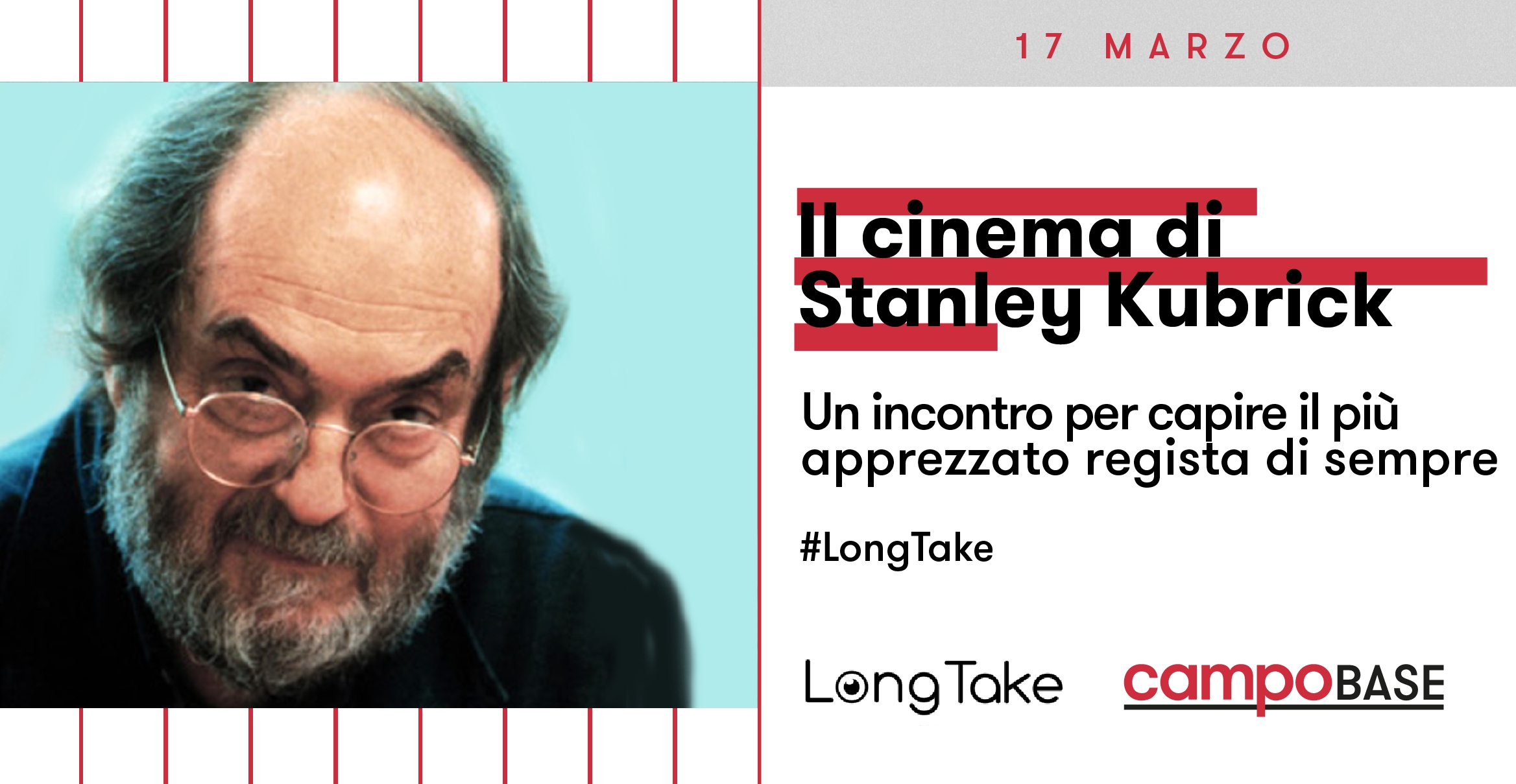 LongTake presenta – Il cinema di Stanley Kubrick