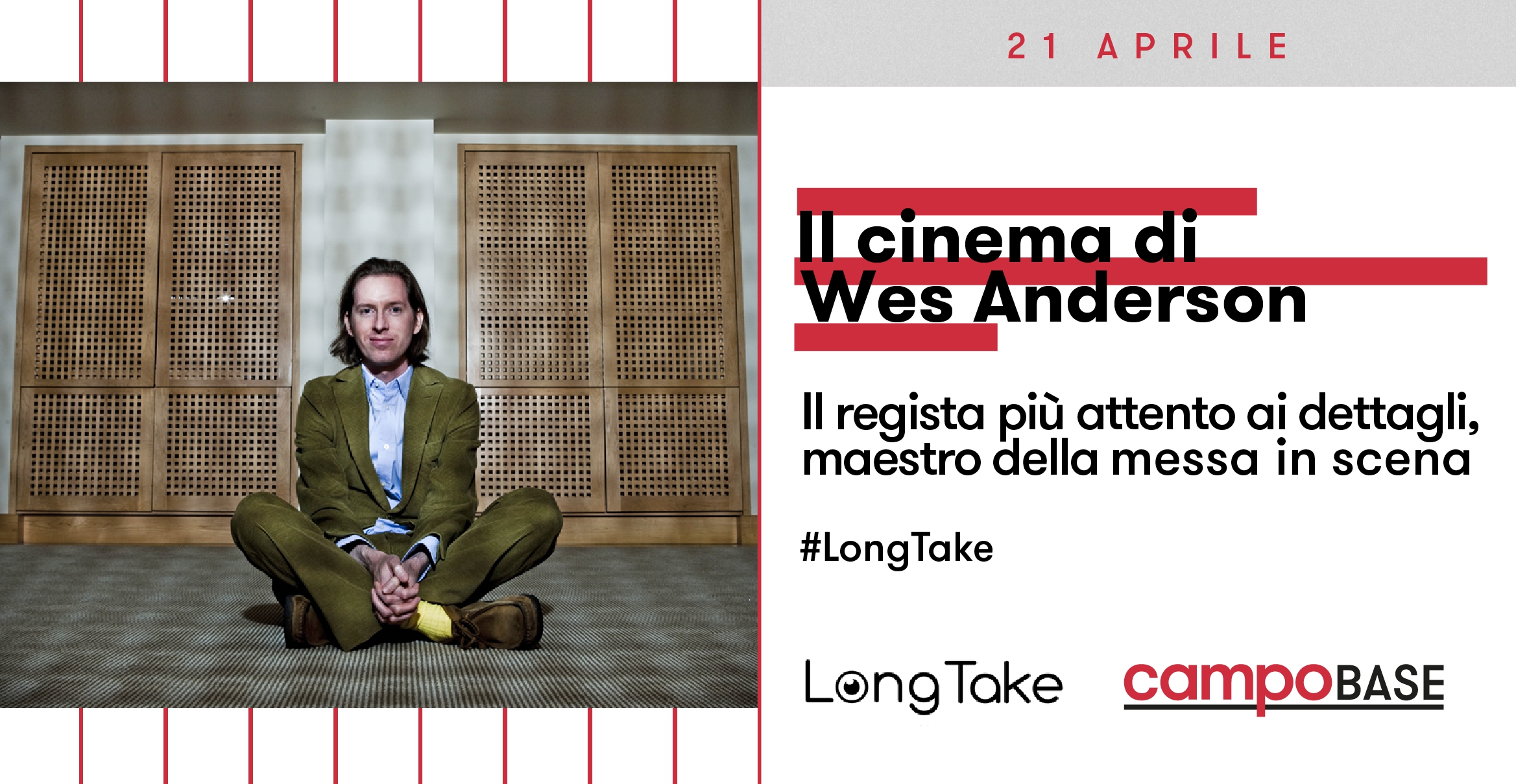 LONGTAKE PRESENTA – Il cinema di Wes Anderson