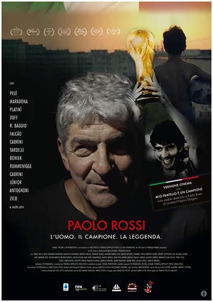 Paolo Rossi - L'Uomo. Il Campione. La Leggenda