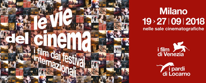 Tutti i film premiati de #leviedelcinema | Milano, 19-27 settembre