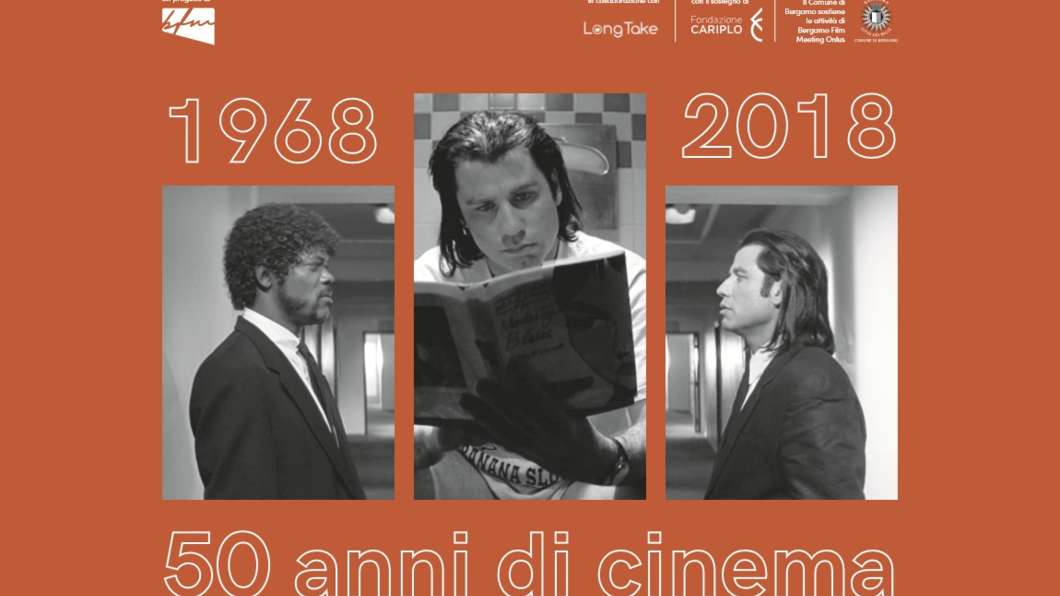 1968-2018: Cinquant’anni di cinema in due weekend a Bergamo!