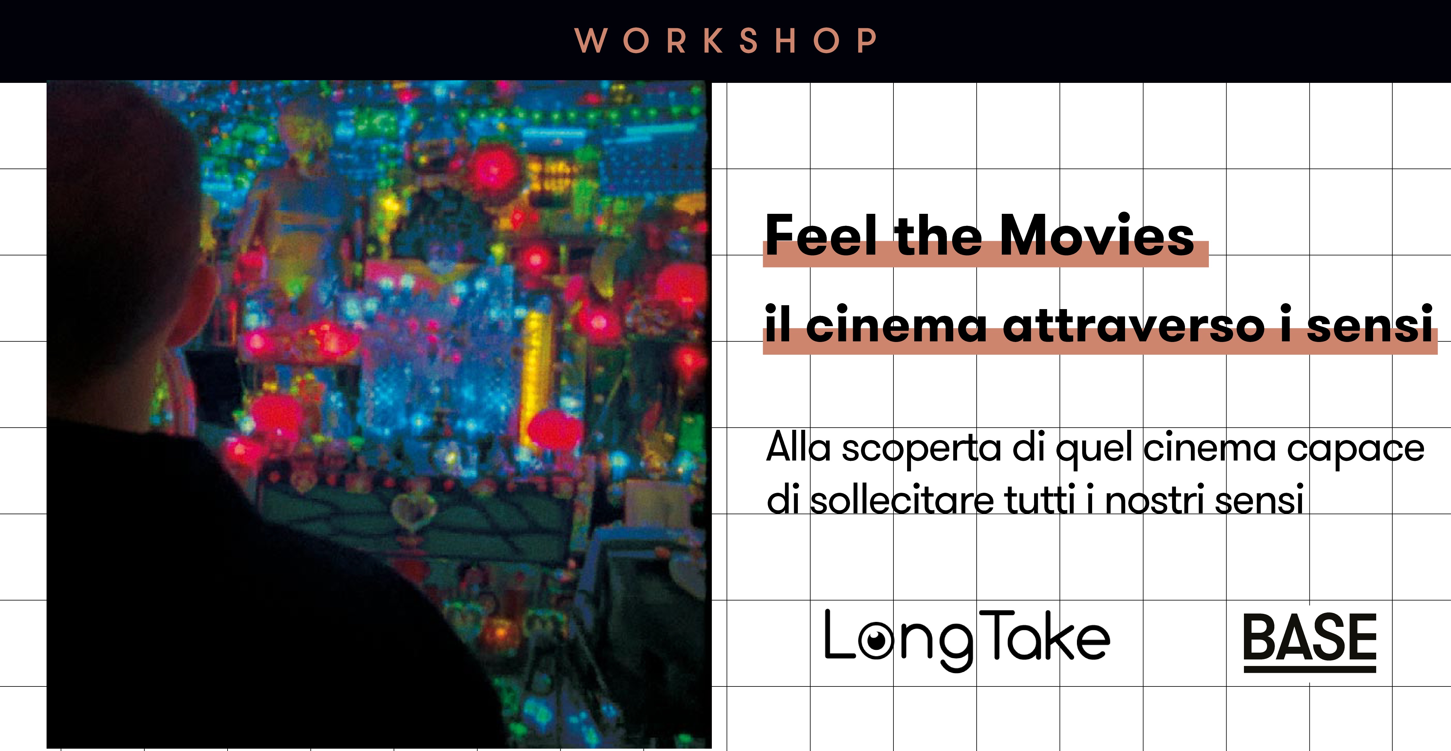 LONGTAKE PRESENTA – Feel the Movies: il cinema attraverso i sensi
