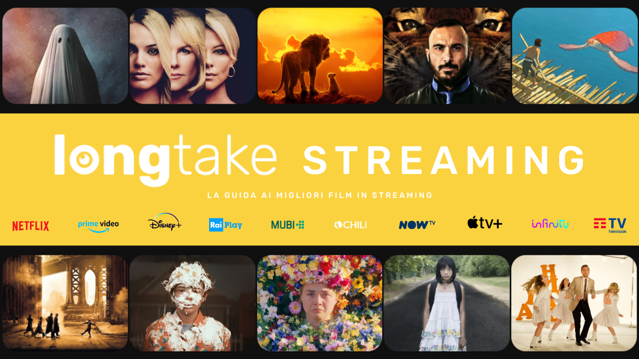 Lo streaming secondo LongTake: la nuova sezione per scoprire i migliori titoli online