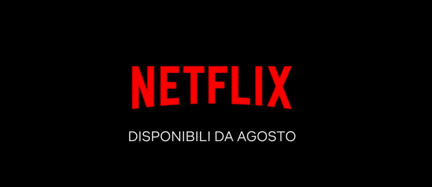 Netflix: tutte le novità in streaming di agosto 2020