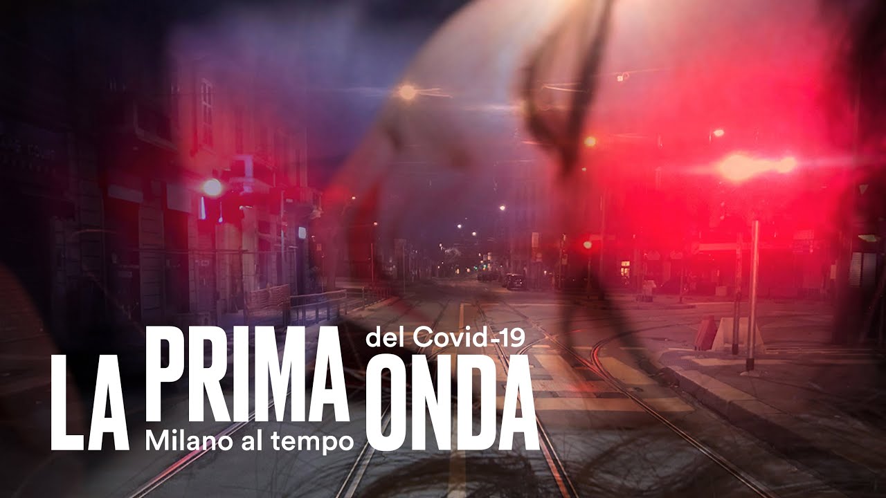 La Prima Onda - Milano ai tempi del Covid-19: in anteprima domani sul canale youtube di Milano Film Festival