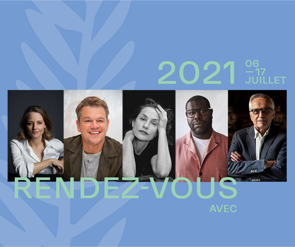 Cannes 2021, Rendez-vous with... Il programma
