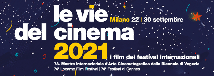 Le Vie del Cinema: i dati finali e le presenze dell'edizione 2021 che si conclude oggi