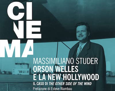 Orson Welles e la New Hollywood: alla scoperta dei retroscena di The Other Side of the Wind.