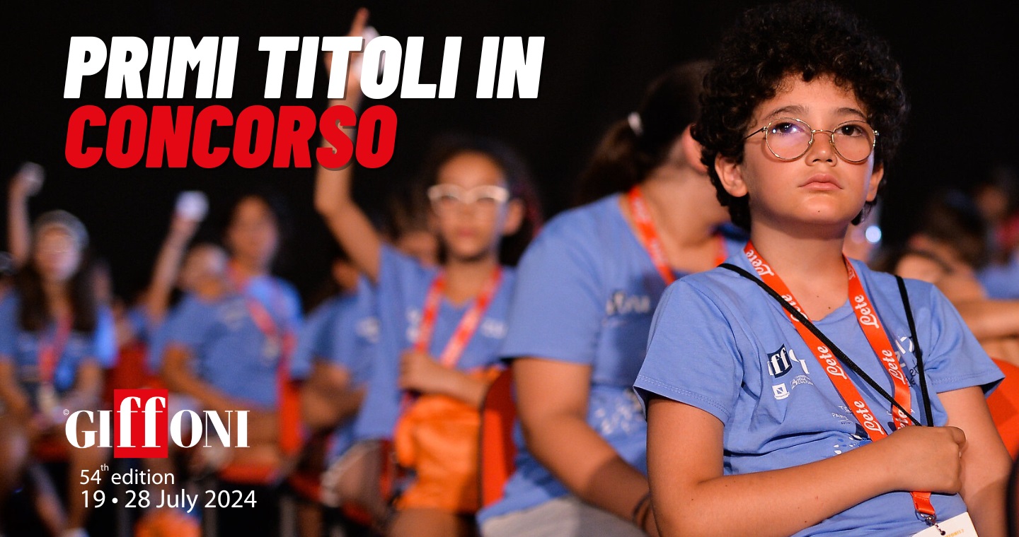 #Giffoni54, annunciati i primi titoli in concorso
