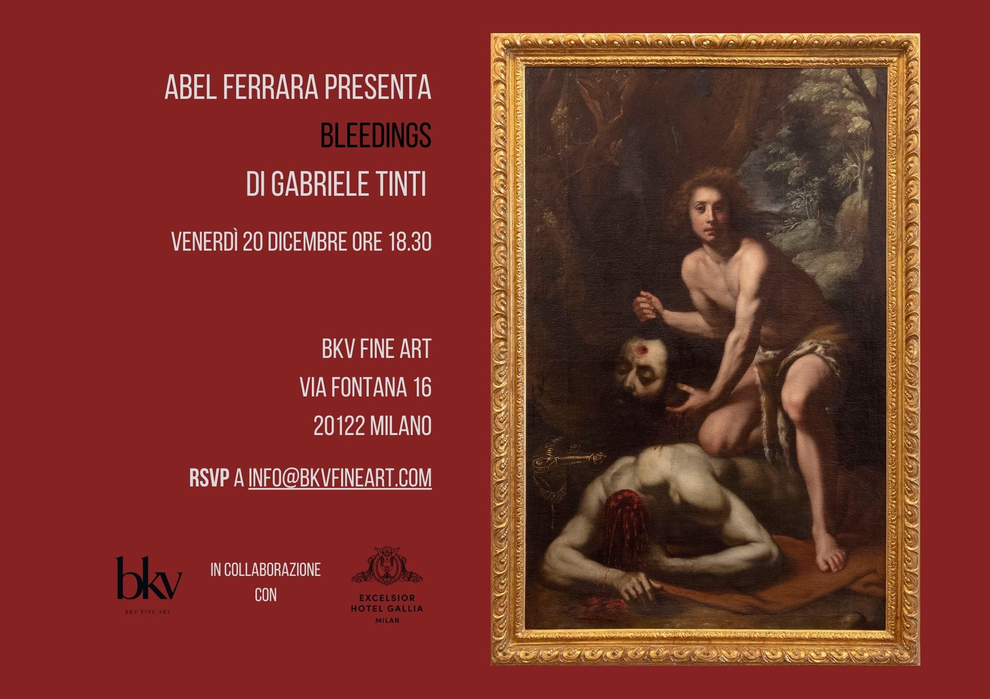 Bleedings di Gabriele Tinti e Abel Ferrara in occasione della mostra Perdere la testa Milano, BKV Fine Art Venerdì 20 dicembre, ore 18.30