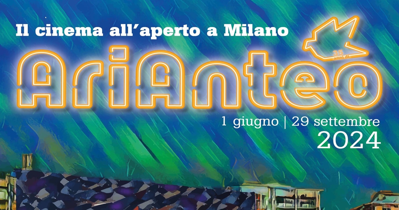 Prende il via la grande estate di Anteo – Il cinema all’aperto di AriAnteo e il programma itinerante di Anteo nella città