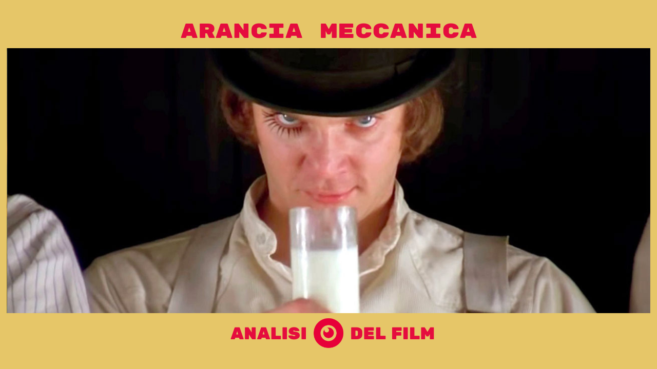 locandina Arancia meccanica - Analisi del film di Stanley Kubrick