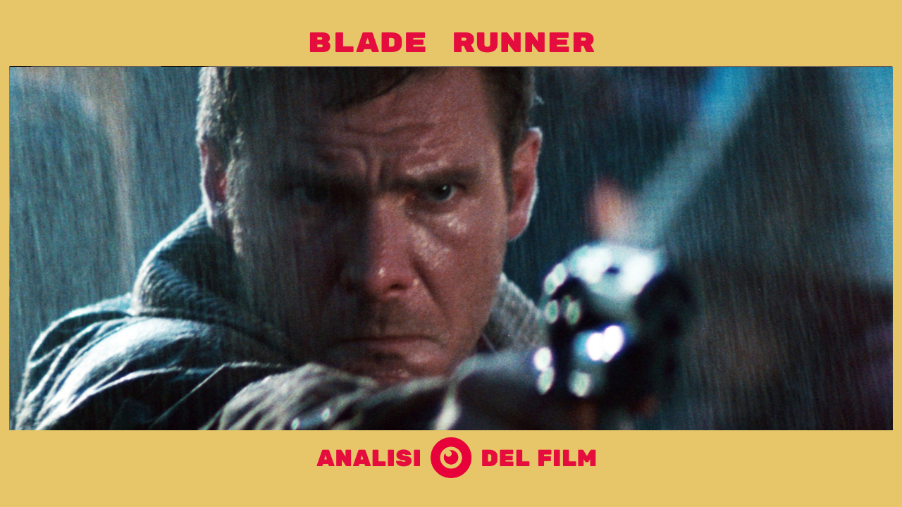 locandina Blade Runner - Analisi del film di Ridley Scott