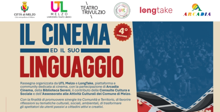 Quarta edizione “Il cinema ed il suo Linguaggio”, da lunedì 26 ottobre alle 20.30 Presso Arcadia Cinema - Melzo